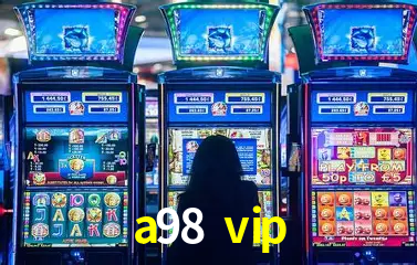 a98 vip